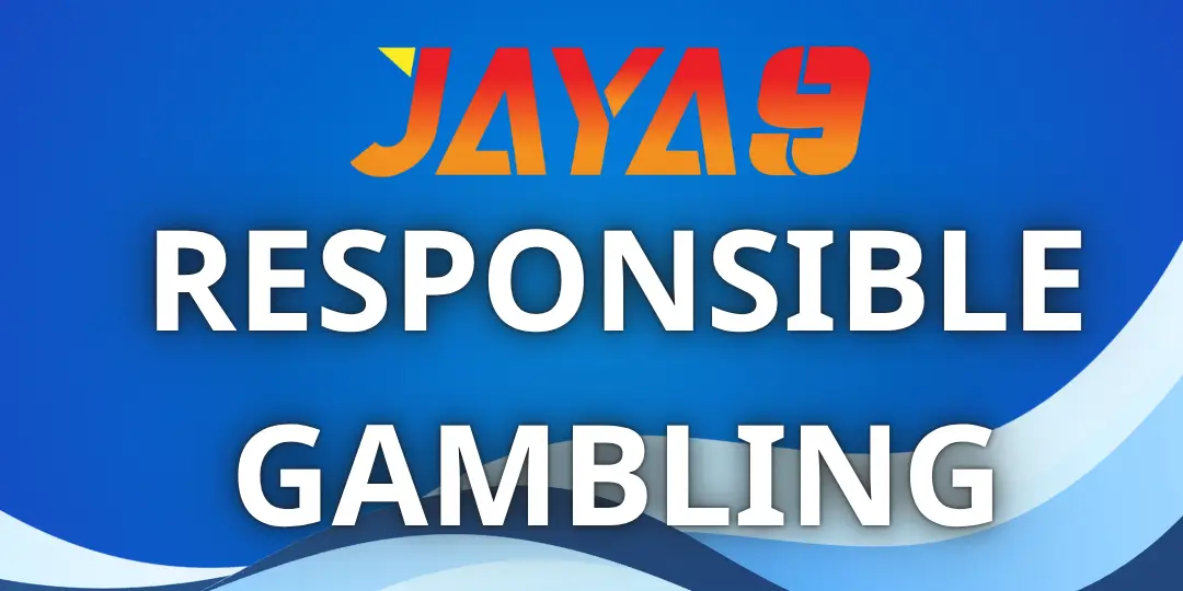 Responsible Gambling at Jaya9 – নিরাপদ ও দায়িত্বশীল অনলাইন গেমিং অভিজ্ঞতা 1 Responsible Gambling jaya9