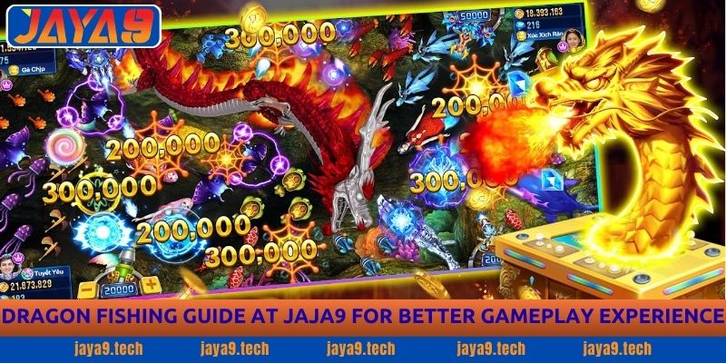 Dragon Fishing Guide at Jaya9 for Better Gameplay Experience 7 Dragon Fishing Guide at Jaya9 for Better Gameplay Experience