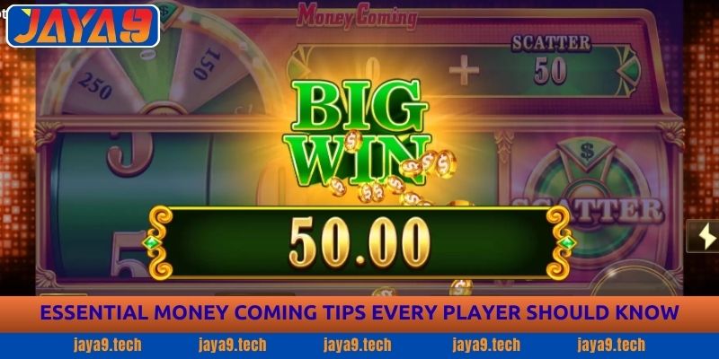 Money Coming Guide - Complete Slot Strategy | Jaya9 4 Essential Money Coming Tips Every Player Should Know