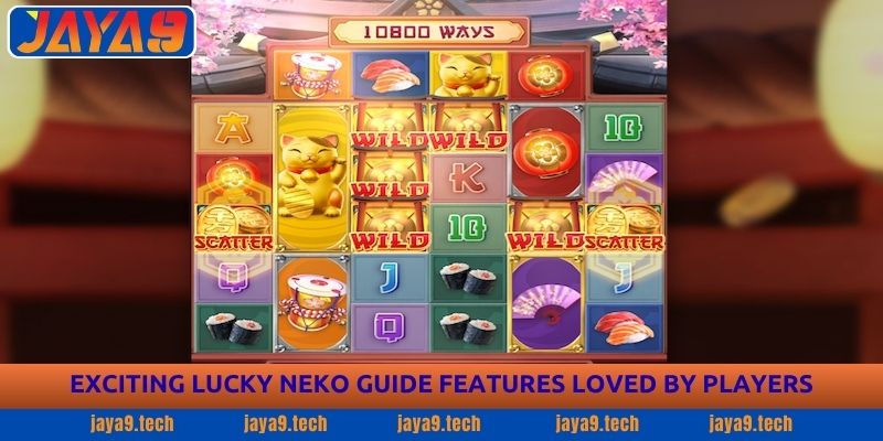 Lucky Neko Guide - Winning Tips for Every Player Jaya9 3 Exciting Lucky Neko Guide Features Loved by Players