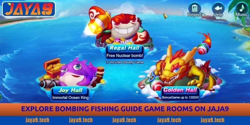 Bombing Fishing Guide on Jaja9 - Tips & Gameplay Tricks 3 Explore Bombing Fishing Guide Game Rooms on JAYA9