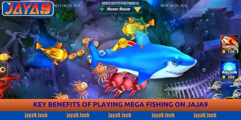 Mega Fishing Guide - Rules, Tips & Arcade Strategy Hub at Jaya9 2 Key Benefits of Playing Mega Fishing on JAYA9