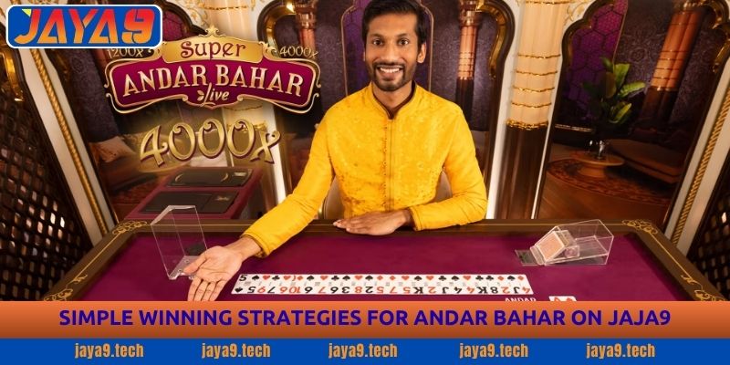 Andar Bahar Guide - Complete Jaja9 Gameplay Breakdown 4 Simple Winning Strategies for Andar Bahar on JAYA9