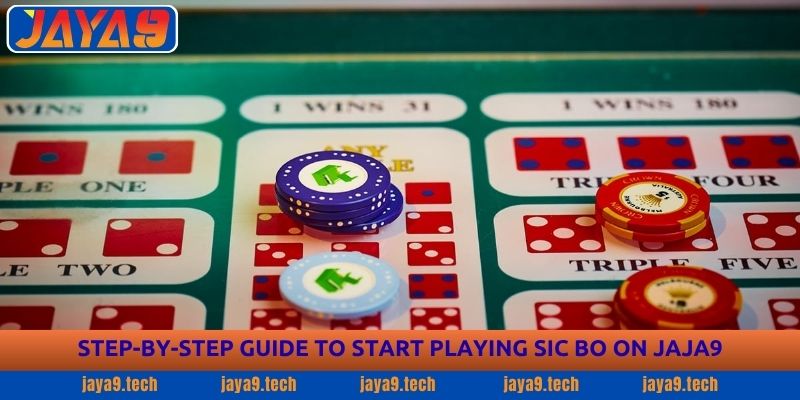 Sic Bo Guide - Complete Strategy Guide for Players Jaya9 3 Step-by-Step Guide to Start Playing Sic Bo on JAYA9