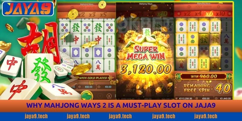 Mahjong Ways 2 Guide - Master the Slot Game with Jaya9 2 Why Mahjong Ways 2 Is a Must-Play Slot on JAJA9